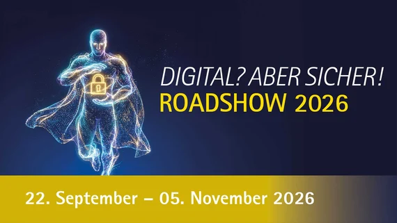 Eine Infografik. Text: "Digital? Aber Sicher! Roadshow 2026; 22. September bis 05. November 2026